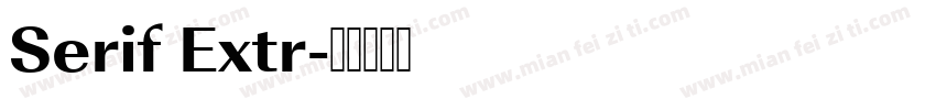 Serif Extr字体转换